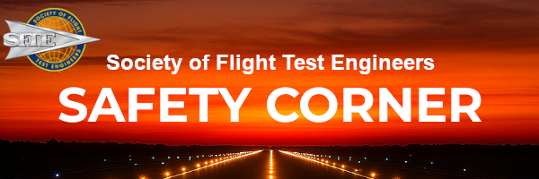 Society of Flight Test Engineers Safety Corner