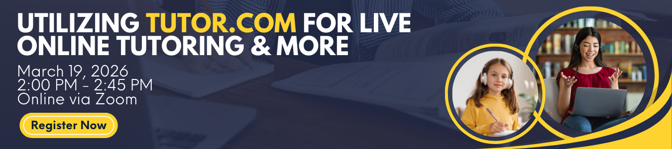 Utilizing Tutor.com for Live Online Tutoring and More. March 19. Register now.